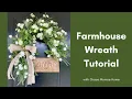 DIY Farmhouse Wreath - How to Make a Farmhouse Wreath for Your Front Door
