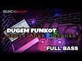 DUGEM FUNKOT REMIX ANAK JALANAN FULL BASS ( Dj Cakep Remix )