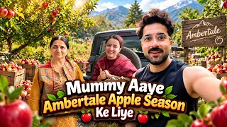 Mummy Aa Gaye Apple Season Ke Liye || Jyotika and Rajat