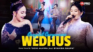 Download Ochi Alvira Ft. Syahiba Saufa - Wedhus -  Dangdut Campursari Version MP3