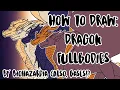 How to Draw Dragon Fullbody Tutorial - And Wings of Fire Bases