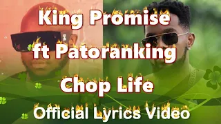 king promise chop life ft patoranking lyrics video