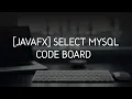JavaFX for Beginner View MySQL data on JavaFX Table