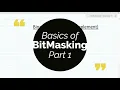 BitMasking Basics Part 1