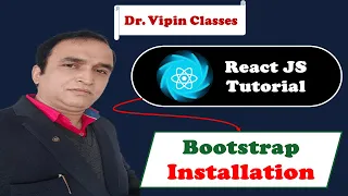 React Tutorial Bootstrap Installation for React React Bootstrap Dr Vipin Classes
