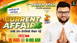 15 August 2026 Current Affairs Episode 2152 Current Affairs Today Kumar Gaurav Sir