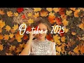 Download Lagu Oktober 2025 🍁 Liedjes helpen je vrolijk en blij te blijven | Beste indie/pop/folk/akoestische afspeellijst