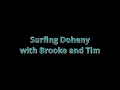 Learning to surf at Doheny is fun especially with your best friend