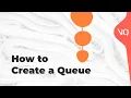 How To Create A Queue