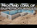 PROS AND CONS OF SUPERIOR WALLS Precast Foundation Walls Superior Walls Overview