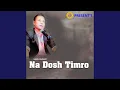 Download Lagu Na Dosh Timro Nishan Chaudhary Ek Sundar Sahar Thyo (feat. Nishan Chaudhary)