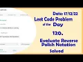 150 Evaluate Reverse Polish Notation Leetcode Daily Challenge