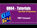 Programming Tutorials QB64 PRINT Statements in QB64 with Examples