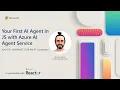 Your First AI Agent in JS with Azure AI Agent Service