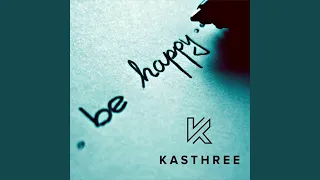 be happy