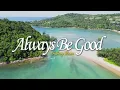 Anthony Brown & group therAPy - Always Be Good (Official Lyric Video)