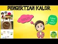 Download Lagu Pengertian Kalor | BAB 5 : Kalor dan Perpindahannya Part 1 | Kelas 7