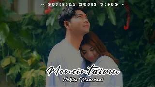 nabila maharani mencintaimu official music video with lyric