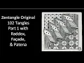Zentangle Original 102 Tangles - Part 1 with Raddox Facade and Patena