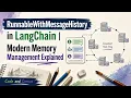 RunnableWithMessageHistory in LangChain Modern Memory Management Explained