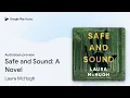 Download Lagu Safe and Sound: A Novel by Laura McHugh · Audiobook preview