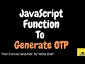 JavaScript Function to generate OTP