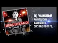 URIEL LOZANO   ENGANCHADO LAVATE LA CARA, AMOR SECRETO, DOS HORAS PIEL CON PIEL  1