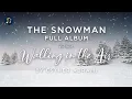 Download Lagu 'The Snowman' Full Album - also feat. 'Walking in the Air' by Esther Abrami