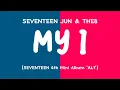 Download Lagu [LYRICS/가사] SEVENTEEN (세븐틴) JUN \u0026 THE8 - MY I [4th Mini Album 'AL1']