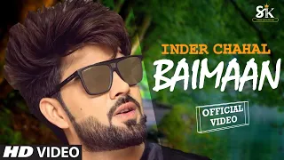 BAIMAAN (Full Video) - Inder Chahal | Latest New Punjabi Song 2021 | SUKH RECORDS