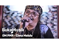 Download Lagu OM PMR - Cinta Melulu (Efek Rumah Kaca Cover) | BukaMusik
