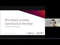 MicroStack Putting OpenStack at the edge
