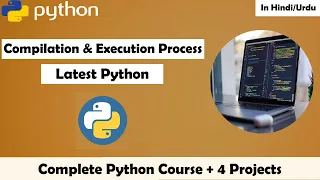 Compilation and Execution Process of Python Python Tutorial In Hindi