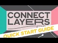 Connect Layers Pro Quick Start Guide