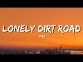 Download Lagu Dax - Lonely Dirt Road (Lyrics)