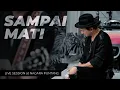 Anji - Sampai Mati (Live Session at NagaRa Puntang)
