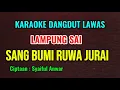 Download Lagu SANG BUMI RUWA JURAI - KARAOKE DANGDUT LAWAS - LAGU DAERAH LAMPUNG