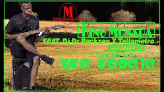 king monada kea gobala ft dr rackzen u0026 tellametro new hit 2021 