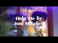 Help Me by Joni Mitchell (CHERONE Live Cover)