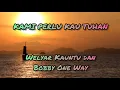 Download Lagu KAMI PERLU KAU TUHAN - WELYAR KAUNTU DAN BOBBY ONE WAY | VIDEO LIRIK LAGU ROHANI KRISTEN
