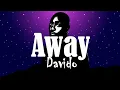 Davido - Away (Lyrics Video)🎵🎵
