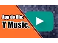 Download Lagu [SÉRIE UM APP POR DIA][5º APP Y Music].