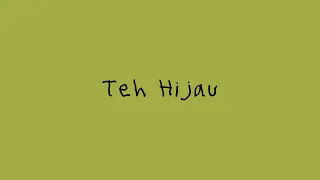 TULUS - Teh Hijau (Official Lyric Video)