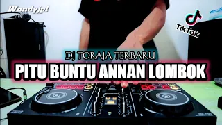 Download DJ TORAJA PITU BUNTU ANNAN LOMBOK - FULL BASS TERBARU 2022 MP3