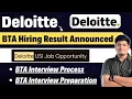 Deloitte Biggest Update BTA Hiring Result Announced BTA Interview Process Deloitte Interview