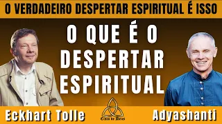 O Verdadeiro Despertar Espiritual _ O que é o DESPERTAR que todos falam? #adyashanti #eckharttolle