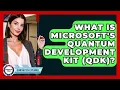 What Is Microsoft s Quantum Development Kit QDK - Quantum Tech Explained