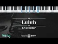 Download Lagu Luluh – Khai Bahar (KARAOKE PIANO - MALE KEY)