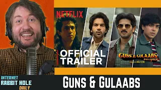 guns u0026 gulaabs official trailer raj u0026 dk irh daily reaction 