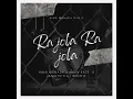 Download Lagu king Monada-Ra jola Ra jola ft Mack Eaze x Dj Benito \u0026 Dj Janisto